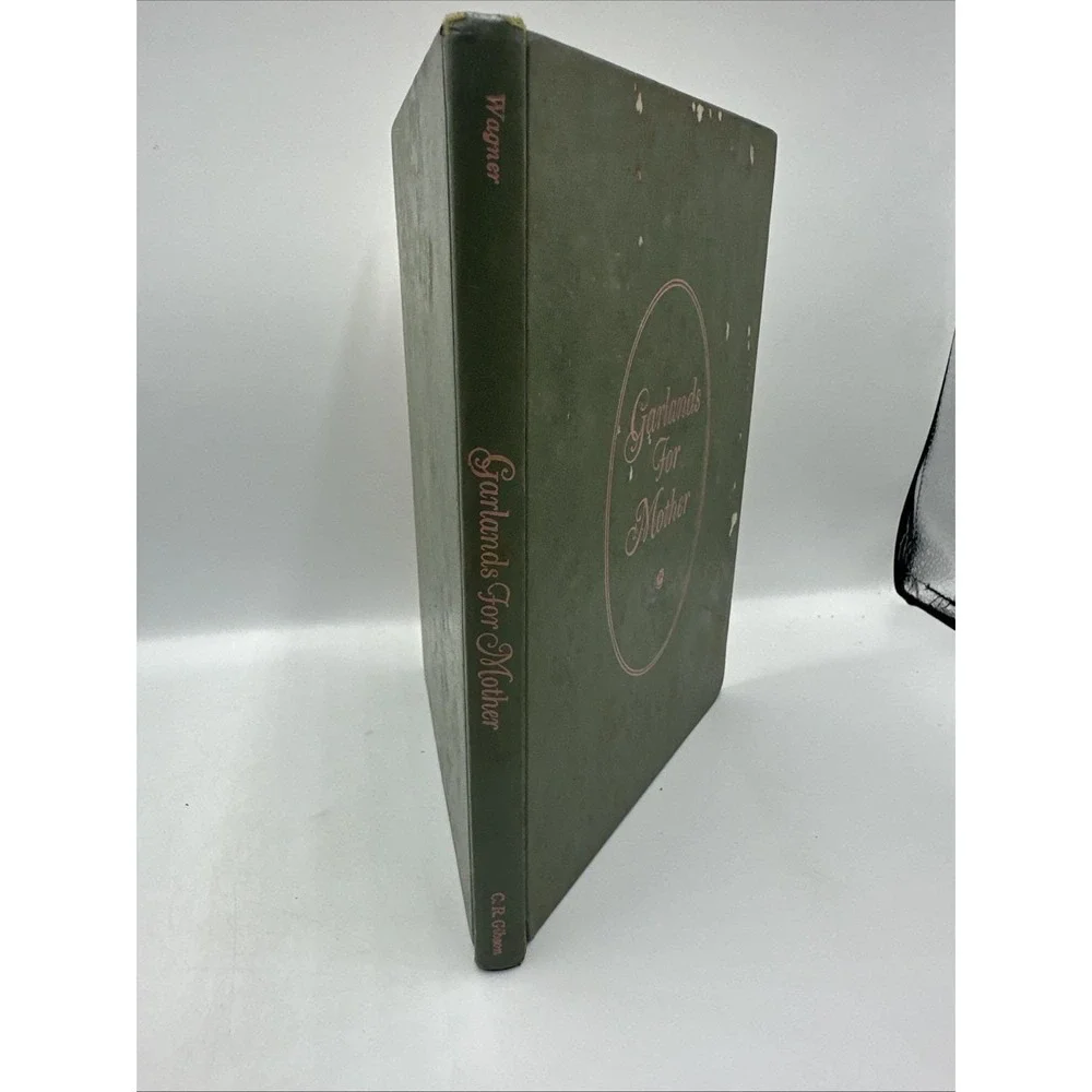 Garlands For Mother Compiled by Ruth H. Wagner Hardcover 1968 Vintage